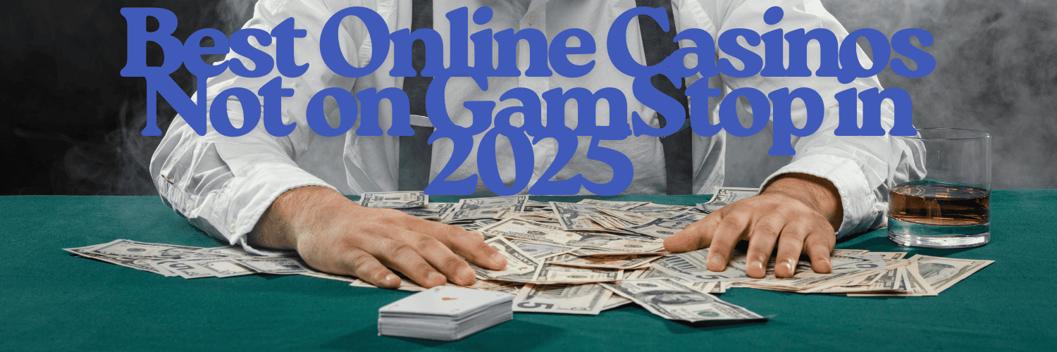 Explore the Best Non Gamstop Casinos in the UK 692079985